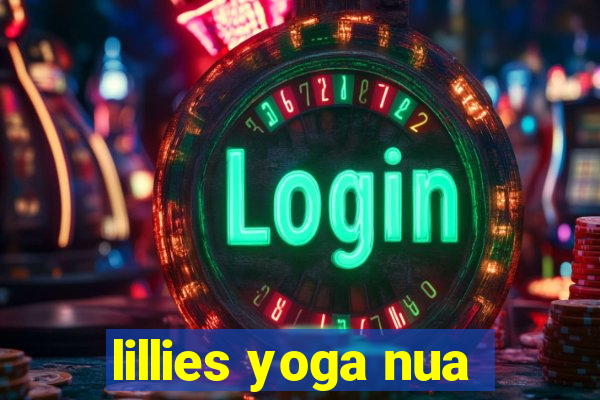 lillies yoga nua